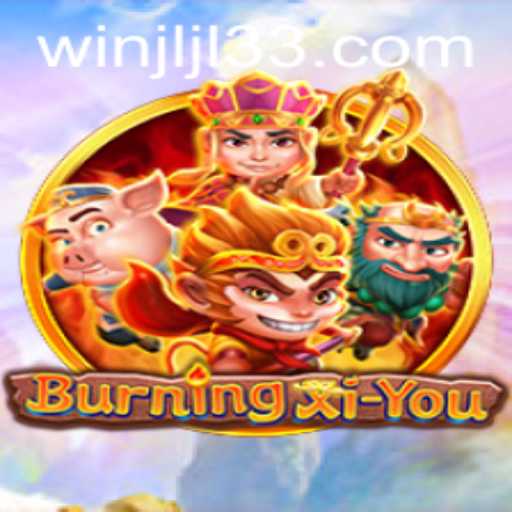 BurningXiYou: An Engaging Adventure through Mythical Realms