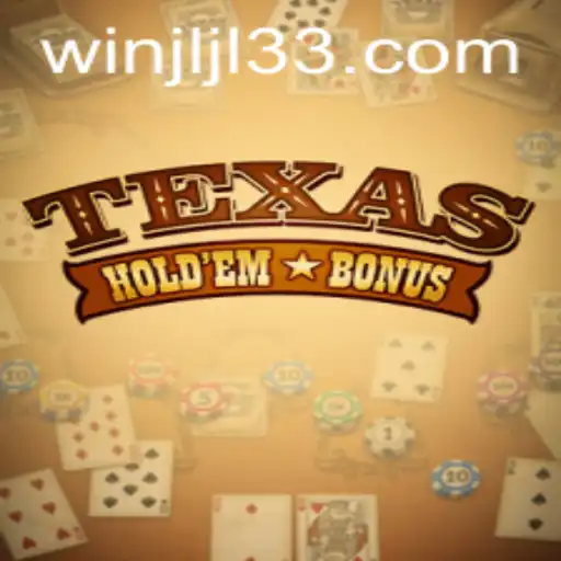 An In-depth Guide to Texas Hold'em Bonus with JLJL33.COM